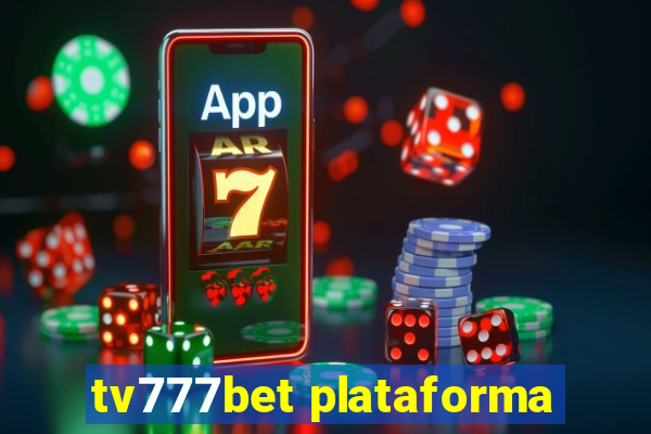 tv777bet plataforma